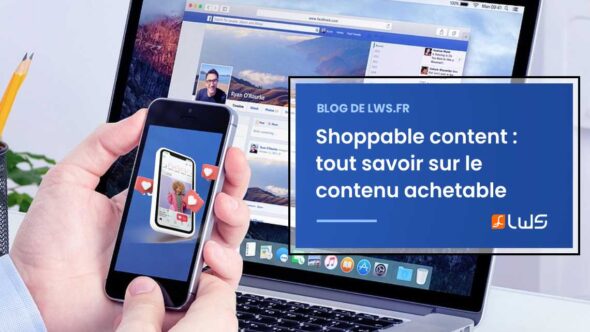 miniature-shoppable-content-definition-types-avantages-et-strategies