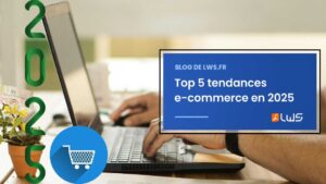 Top 5 tendances e commerce en 2025