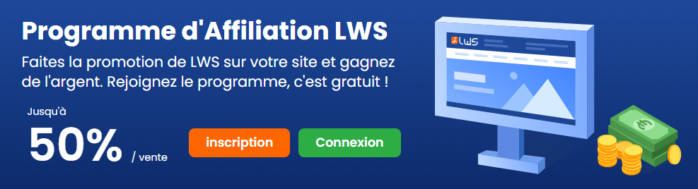 Marketing d’affiliation : rejoignez notre programme d’affiliation chez LWS