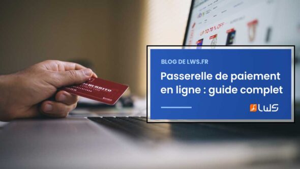 miniature-passerelle-de-paiement-en-ligne-fonctionnement-type-avantages-et-top-5