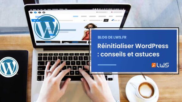 miniature-conseils-et-astuces-pour-bien-reinitialiser-wordpress