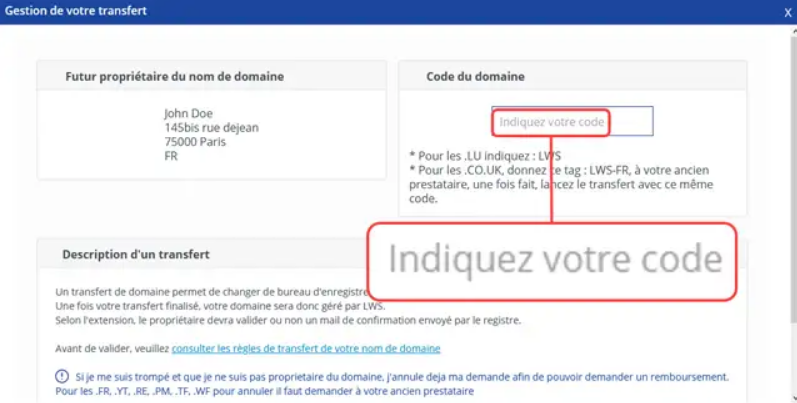 Transfert de nom de domaine vers LWS indiquez votre code EPP depuis l'espace client Transfert de nom de domaine vers LWS : indiquez votre code EPP depuis l'espace client