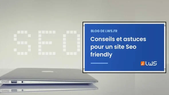 miniature-conseils-et-astuces-pour-un-site-seo-friendly