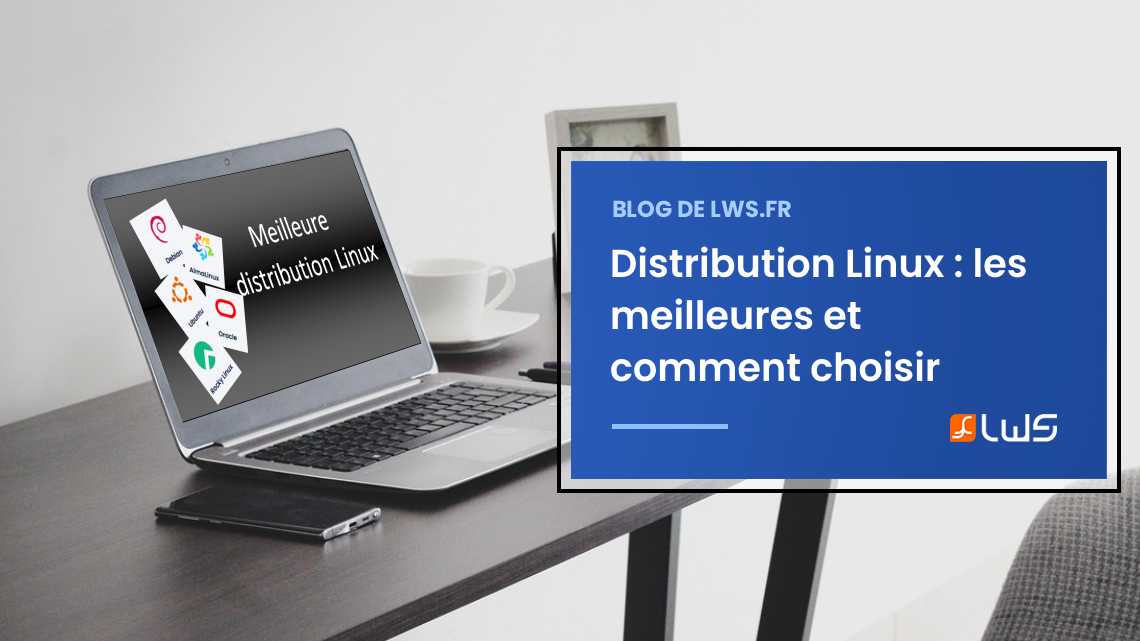Quelle distribution Linux choisir ?