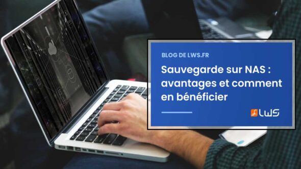 miniature-pourquoi-choisir-une-sauvegarde-sur-nas-pour-vos-donnees
