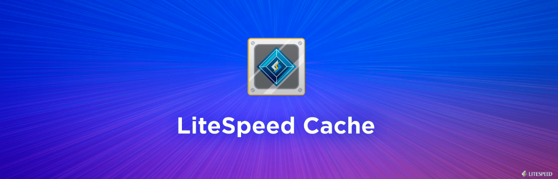 LiteSpeed Cache un plugin cache WordPress gratuit avec options cloud payantes