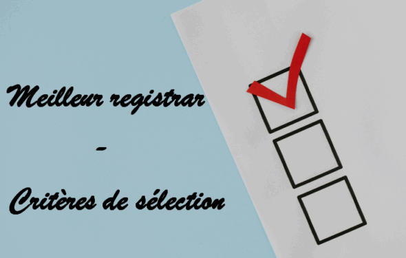 Meilleur registrar – critères de sélection