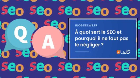 miniature-a-quoi-sert-le-seo-et-pourquoi-il-ne-faut-pas-le-negliger