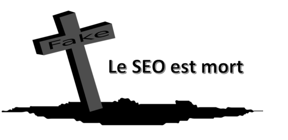 Le SEO est mort - une affirmation erronée