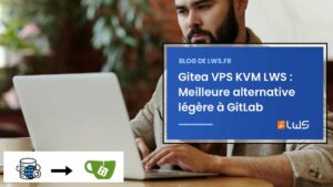 Gitea VPS KVM LWS Meilleure alternative légère à GitLab