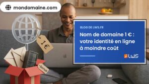 Nom de domaine 1 € votre identité en ligne à moindre coût