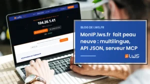 MonIPlwsfr fait peau neuve multilingue API JSON et serveur MCP au programme